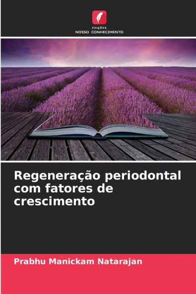 Regeneração periodontal com fatores de crescimento
