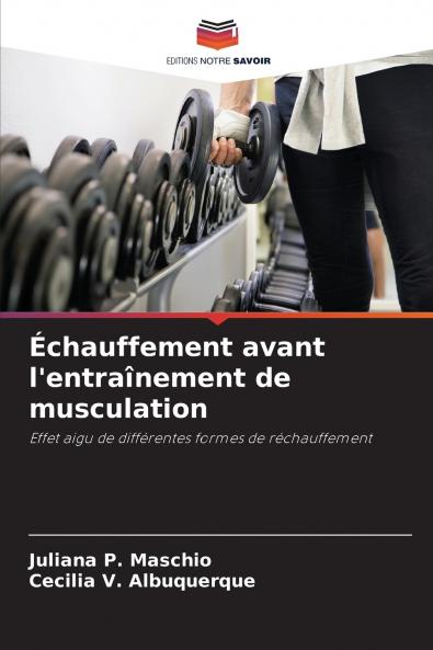 Échauffement avant l'entraînement de musculation