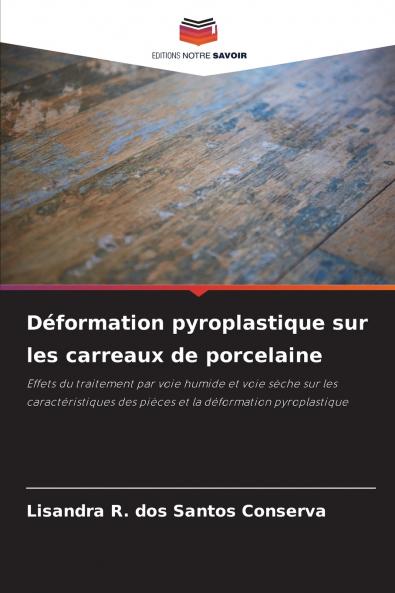 Déformation pyroplastique sur les carreaux de porcelaine