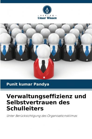 Verwaltungseffizienz und Selbstvertrauen des Schulleiters