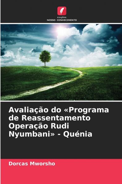 Avaliação do Programa de Reassentamento Operação Rudi Nyumbani - Quénia