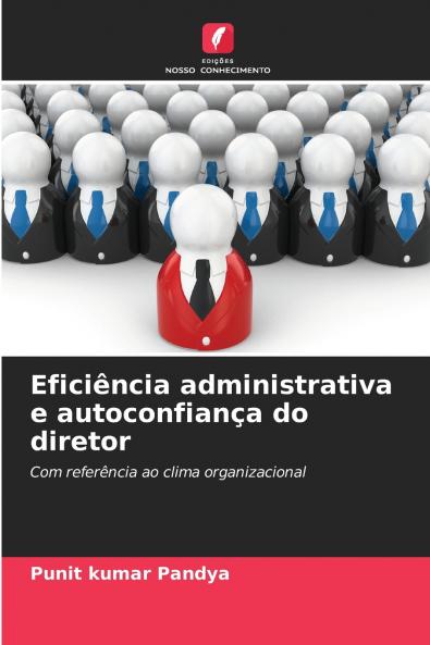 Eficiência administrativa e autoconfiança do diretor