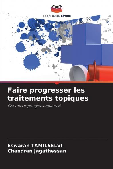 Faire progresser les traitements topiques