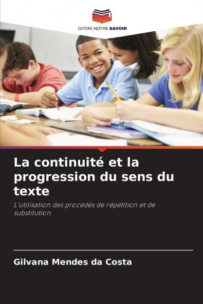 La continuité et la progression du sens du texte