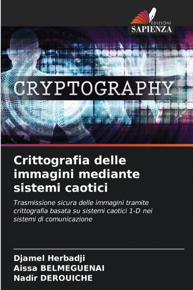 Crittografia delle immagini mediante sistemi caotici
