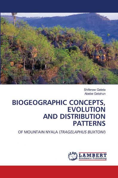BIOGEOGRAPHIC CONCEPTS EVOLUTION AND DISTRIBUTION PATTERNS