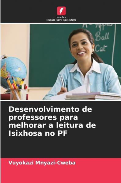 Desenvolvimento de professores para melhorar a leitura de Isixhosa no PF