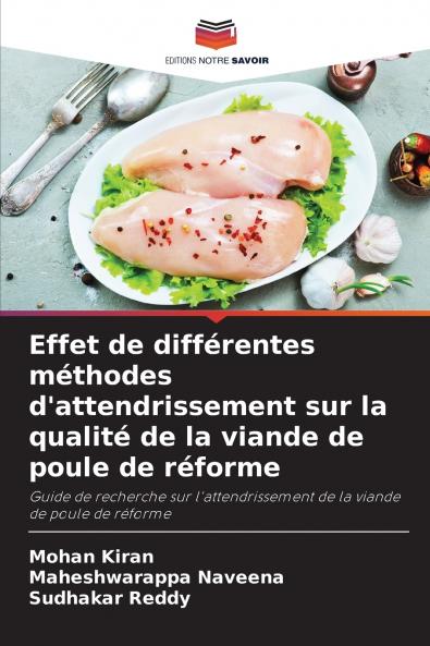 Effet de diff��rentes m��thodes d'attendrissement sur la qualit�� de la viande de poule de r��forme