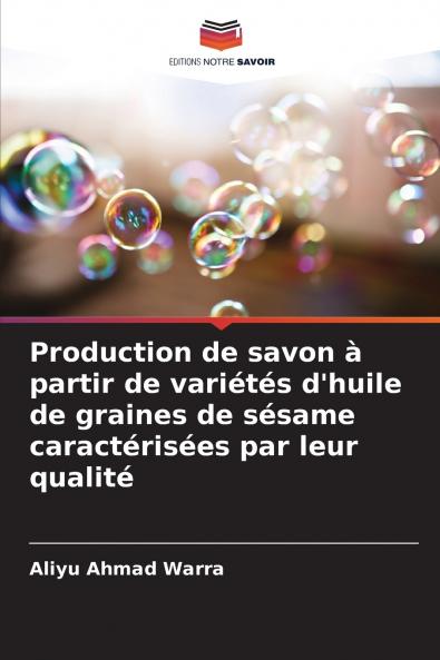 Production de savon �� partir de vari��t��s d'huile de graines de s��same caract��ris��es par leur qualit��