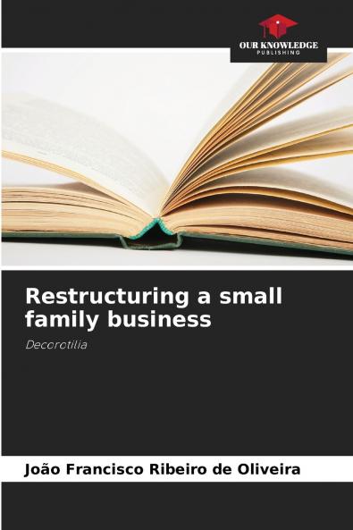 Restructuring a small family business