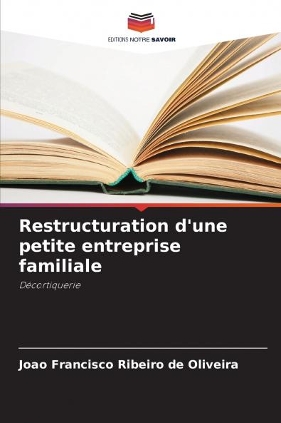 Restructuration d'une petite entreprise familiale