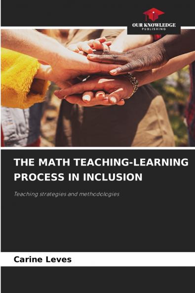 THE MATH TEACHING-LEARNING PROCESS IN INCLUSION