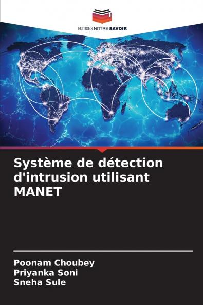 Système de détection d'intrusion utilisant MANET