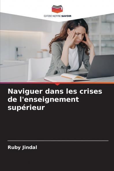 Naviguer dans les crises de l'enseignement sup��rieur