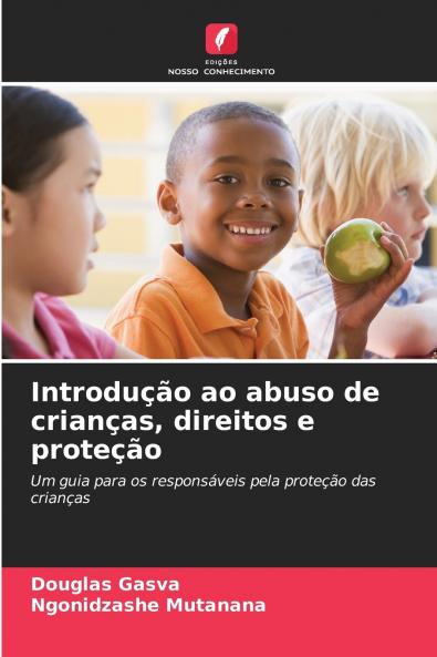 Introdução ao abuso de crianças direitos e proteção
