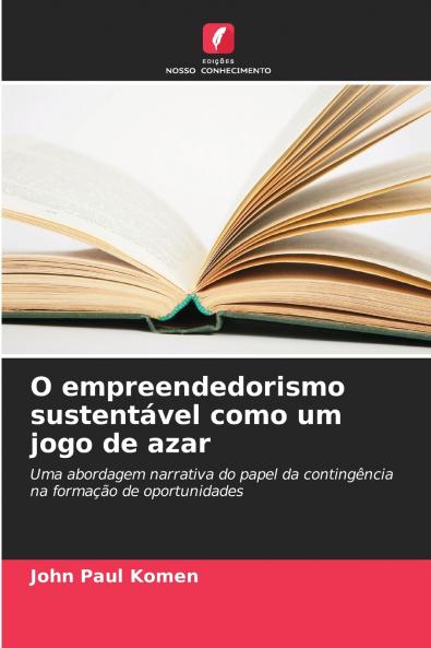 O empreendedorismo sustentável como um jogo de azar