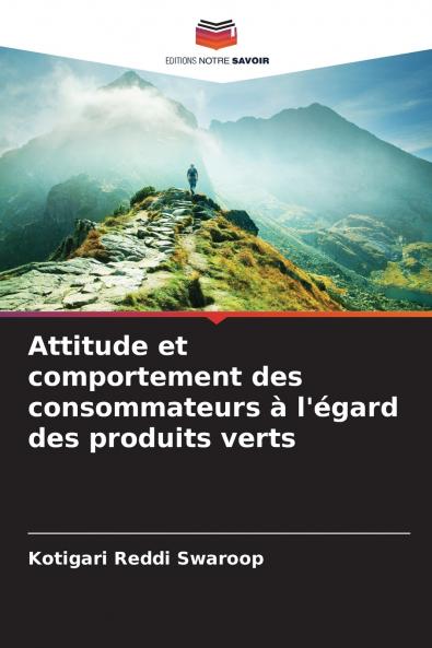 Attitude et comportement des consommateurs à l'égard des produits verts