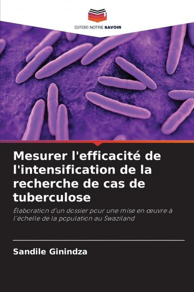 Mesurer l'efficacité de l'intensification de la recherche de cas de tuberculose