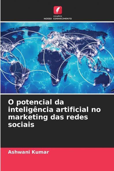 O potencial da inteligência artificial no marketing das redes sociais