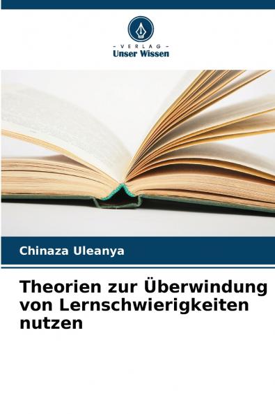 Theorien zur Überwindung von Lernschwierigkeiten nutzen
