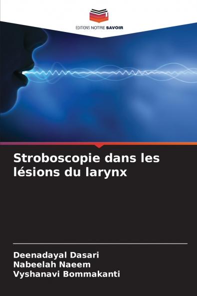 Stroboscopie dans les lésions du larynx