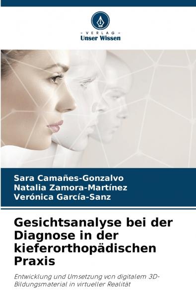 Gesichtsanalyse bei der Diagnose in der kieferorthopädischen Praxis