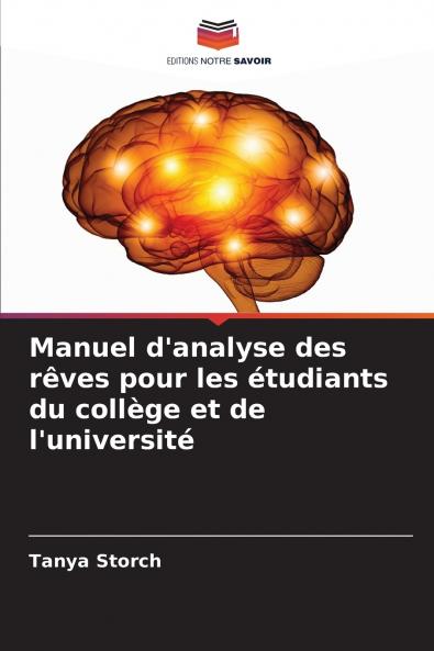 Manuel d'analyse des rêves pour les étudiants du collège et de l'université