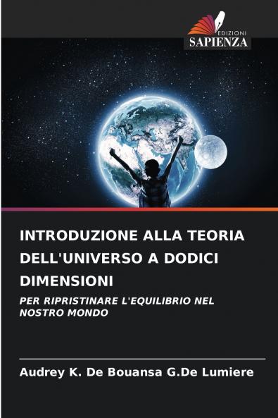INTRODUZIONE ALLA TEORIA DELL'UNIVERSO A DODICI DIMENSIONI