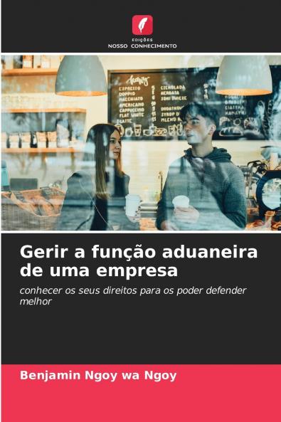 Gerir a função aduaneira de uma empresa