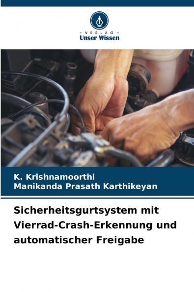 Sicherheitsgurtsystem mit Vierrad-Crash-Erkennung und automatischer Freigabe