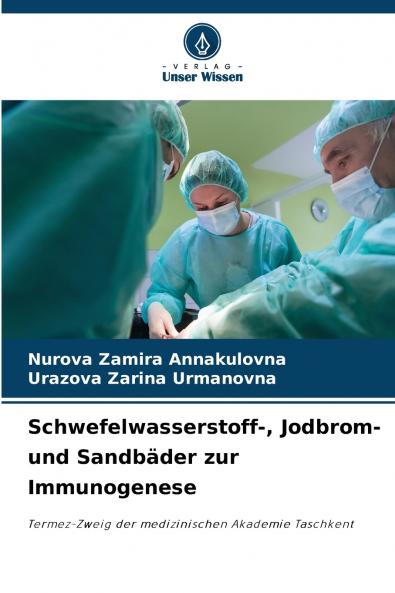 Schwefelwasserstoff- Jodbrom- und Sandbäder zur Immunogenese