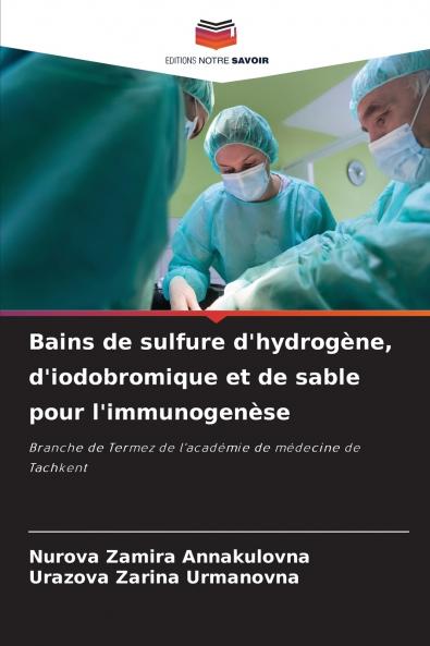 Bains de sulfure d'hydrogène d'iodobromique et de sable pour l'immunogenèse