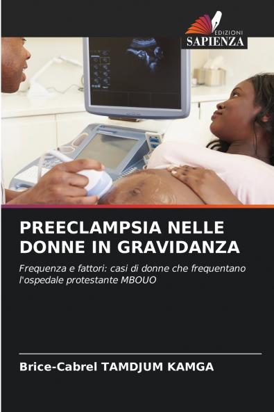 PREECLAMPSIA NELLE DONNE IN GRAVIDANZA