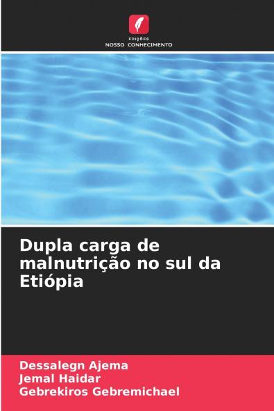 Dupla carga de malnutrição no sul da Etiópia