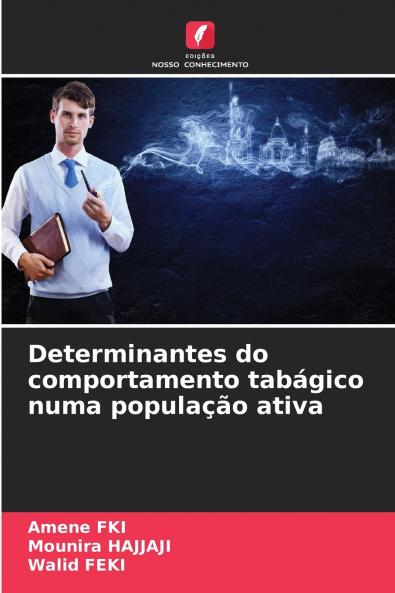 Determinantes do comportamento tabágico numa população ativa