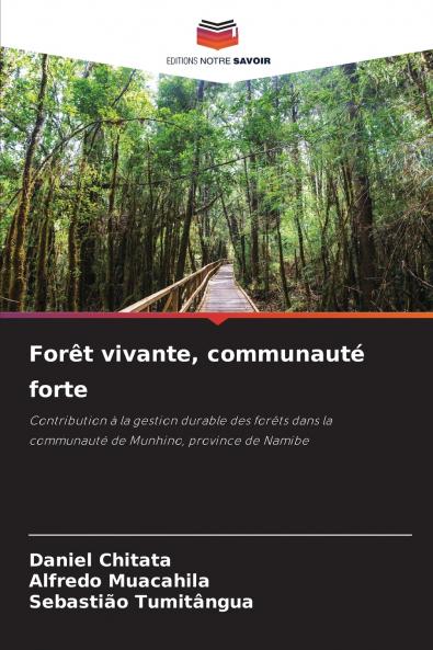 Forêt vivante communauté forte