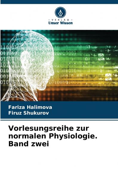 Vorlesungsreihe zur normalen Physiologie. Band zwei