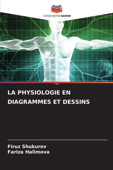 LA PHYSIOLOGIE EN DIAGRAMMES ET DESSINS