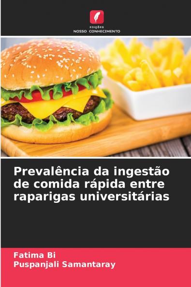 Prevalência da ingestão de comida rápida entre raparigas universitárias