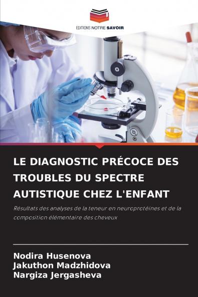 LE DIAGNOSTIC PRÉCOCE DES TROUBLES DU SPECTRE AUTISTIQUE CHEZ L'ENFANT