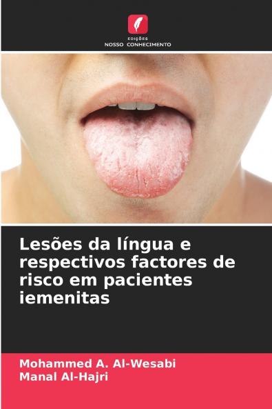 Lesões da língua e respectivos factores de risco em pacientes iemenitas