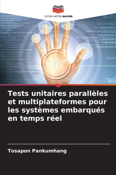 Tests unitaires parallèles et multiplateformes pour les systèmes embarqués en temps réel