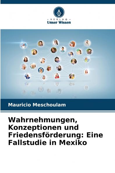 Wahrnehmungen Konzeptionen und Friedensförderung