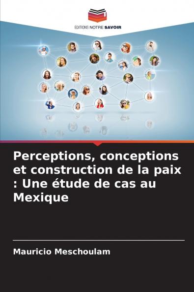 Perceptions conceptions et construction de la paix
