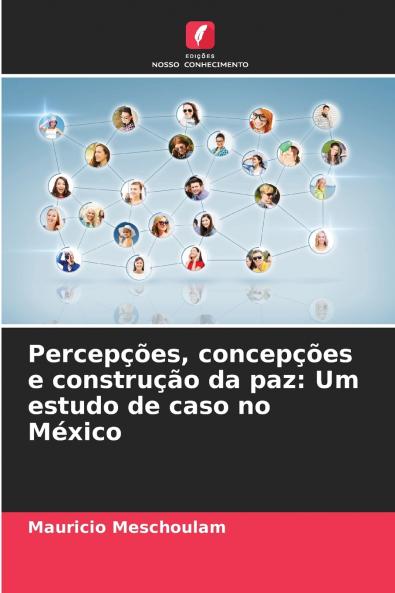 Percepções concepções e construção da paz
