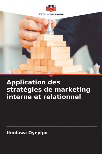 Application des stratégies de marketing interne et relationnel