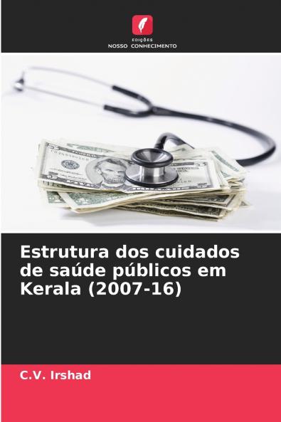 Estrutura dos cuidados de saúde públicos em Kerala (2007-16)