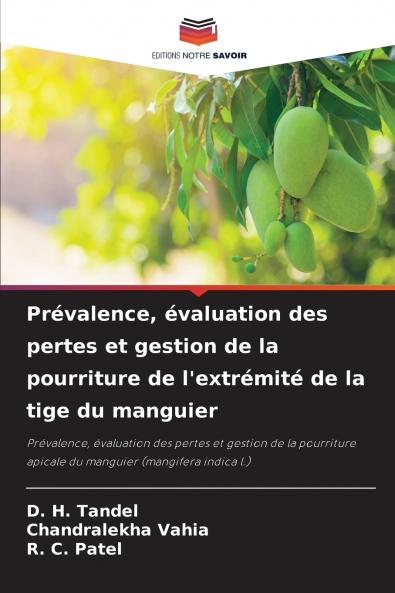Prévalence évaluation des pertes et gestion de la pourriture de l'extrémité de la tige du manguier