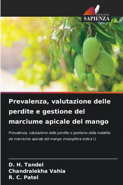 Prevalenza valutazione delle perdite e gestione del marciume apicale del mango