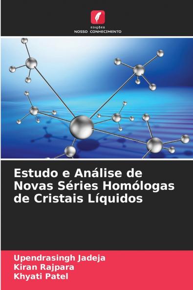 Estudo e Análise de Novas Séries Homólogas de Cristais Líquidos